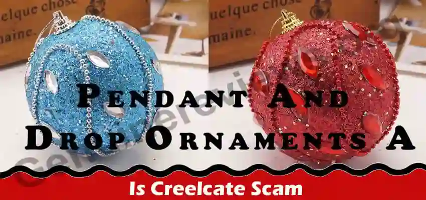 Is Creelcate Scam 2021 Gen