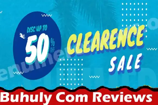 Buhuly Com Reviews [Jun 2021] Legit or a Hoax Website