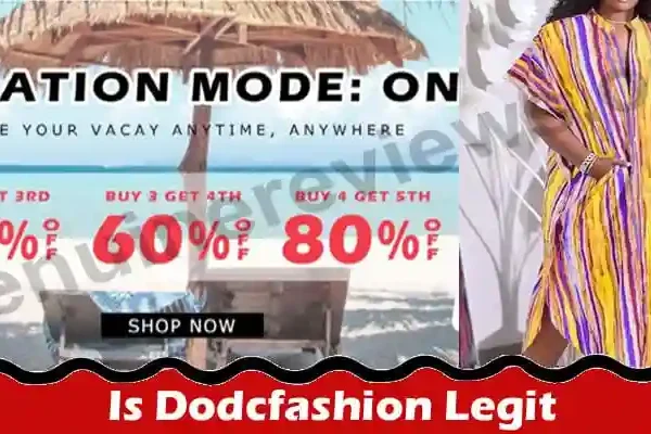 Is Dodcfashion Legit (June 2021) Check Review To Decide!