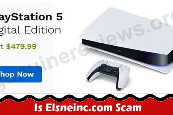 Is Elsneinc.Com Scam (July) Worth or Waste of Money!