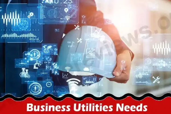 About General Information Business Utilities