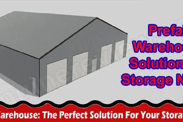 Complete Guide to Information Prefab Warehouse