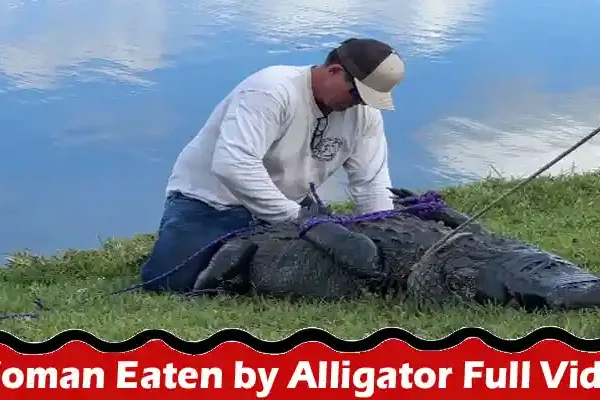 Latest News-Woman Eaten by Alligator Full Video