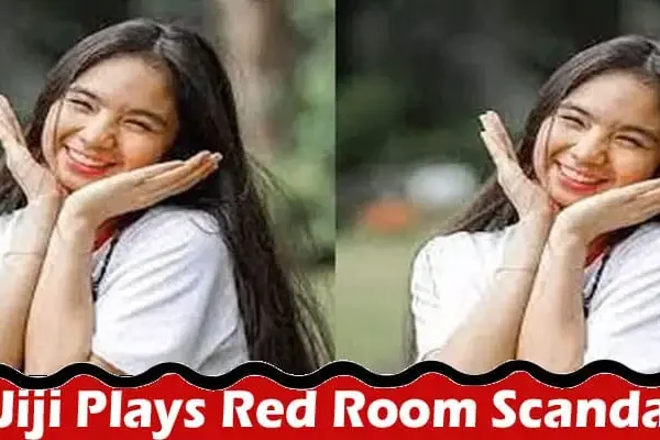 Also read this News; Jiji Plays Red Room Scandal