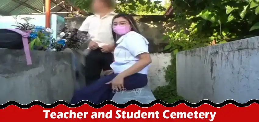 Latest News; Teacher and Student Cemetery