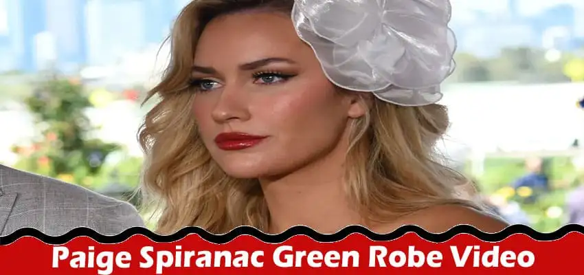 Latest News; Paige Spiranac Green Robe Video