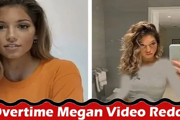 Latest News; Overtime Megan Video Reddit