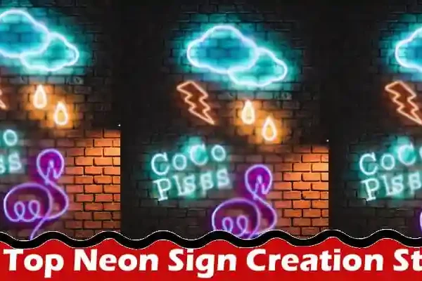 Also read; The Top Neon Sign Creation Studio