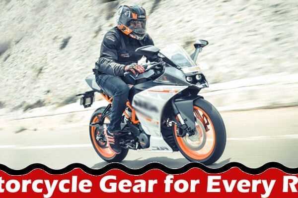 Complete Information About Ride in Style - Top Motorcycle Gear for Every Rider