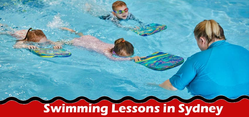 10 Compelling Reasons to Try Swimming Lessons in Sydney