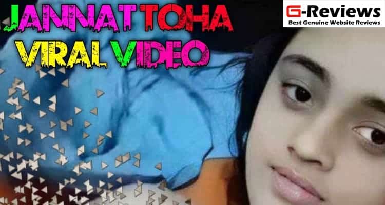 Latest News Jannat Toha Viral Video YouTube