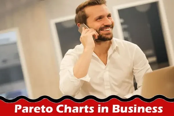 Learn more of Pareto Charts in Business