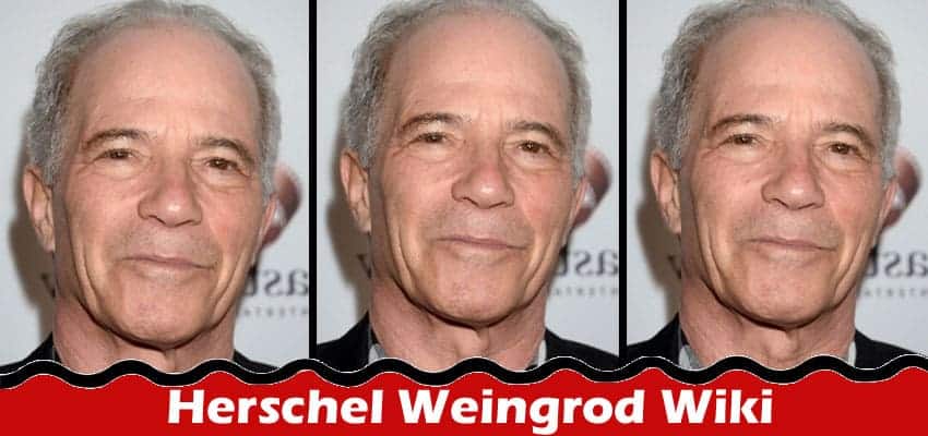 Latest News Herschel Weingrod Wiki