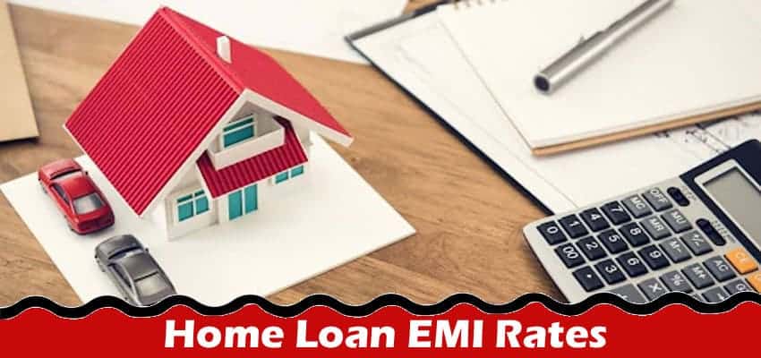 Where to Find the Lowest Home Loan EMI Rates