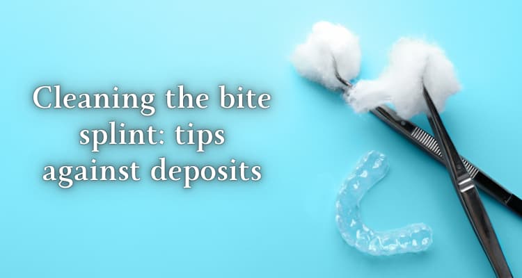 Cleaning the bite splint tips against deposits