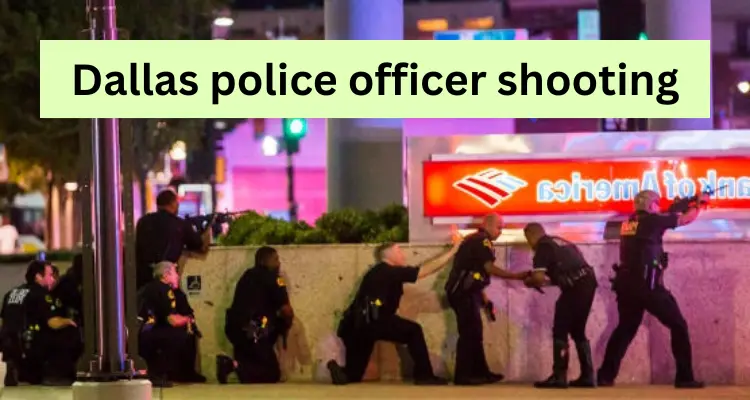 Dallas police officer shooting