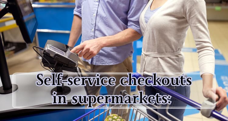 Self-service checkouts