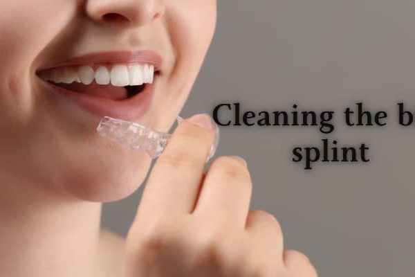 Cleaning the bite splint