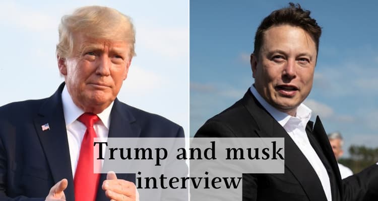 Trump and musk interview