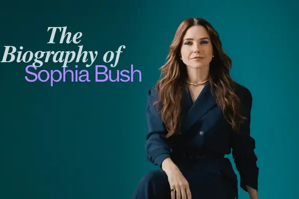 Biography of Sophia Bush