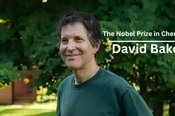 The Nobel Prize in Chemistry David Baker